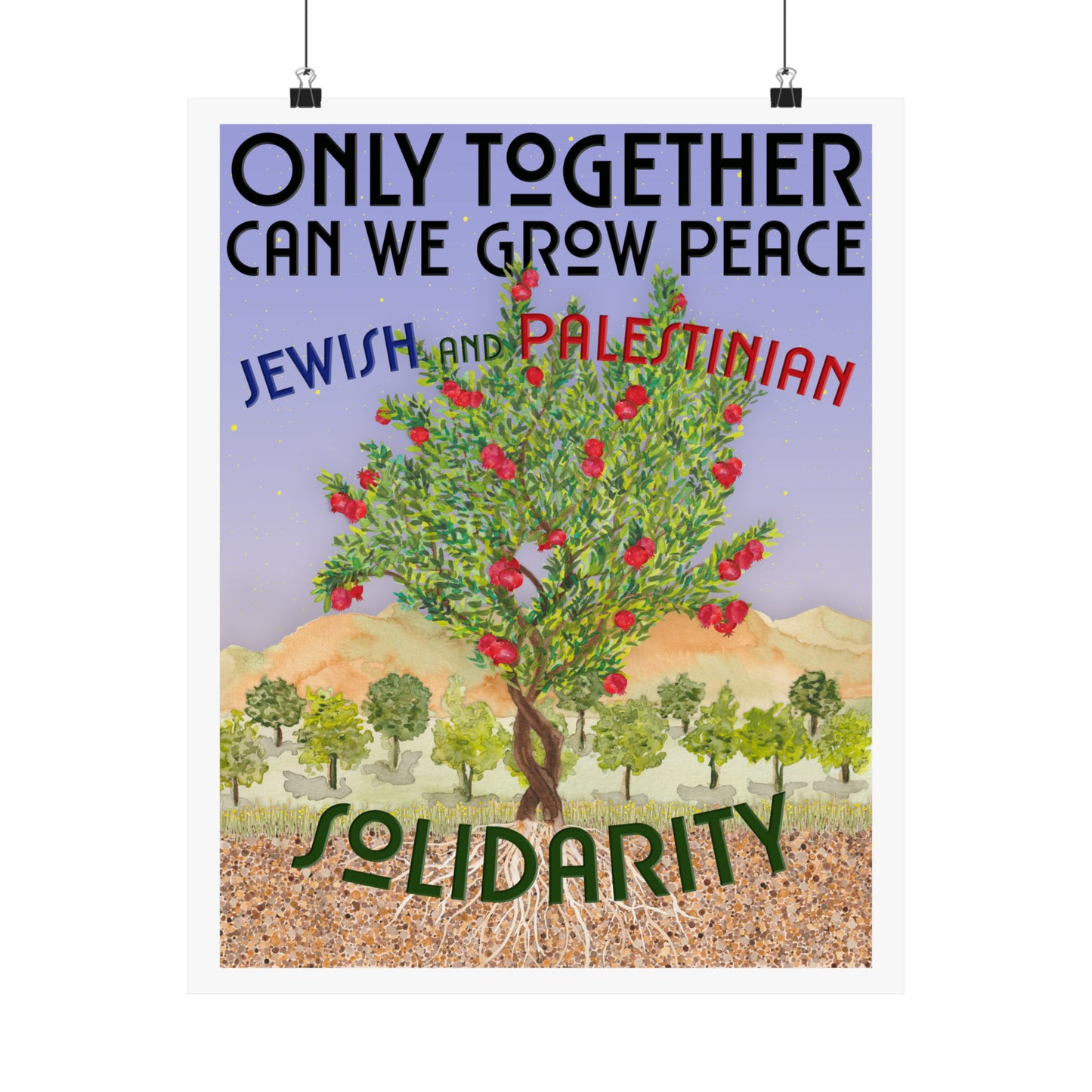 Only Together Can We Grow Peace
