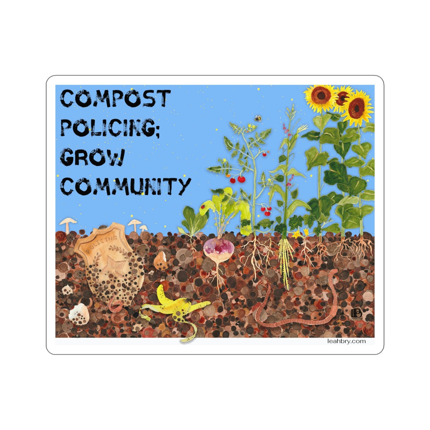 Compost Policing; Grow Community Sticker