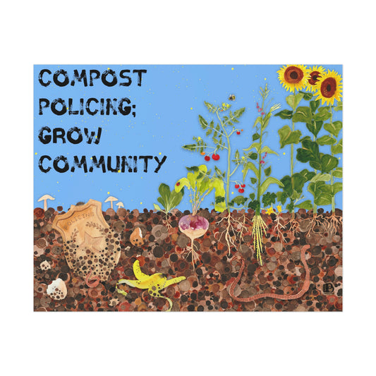 Compost Policing; Grow Community Poster